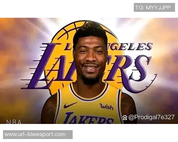 湖人因签约斯玛特不得不裁掉古德温近期表现抢眼场均数据亮眼