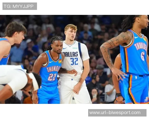 独行侠与雷霆首发阵容对决弗拉格浓眉克莱拉塞尔莱夫利出战SGA因伤缺席