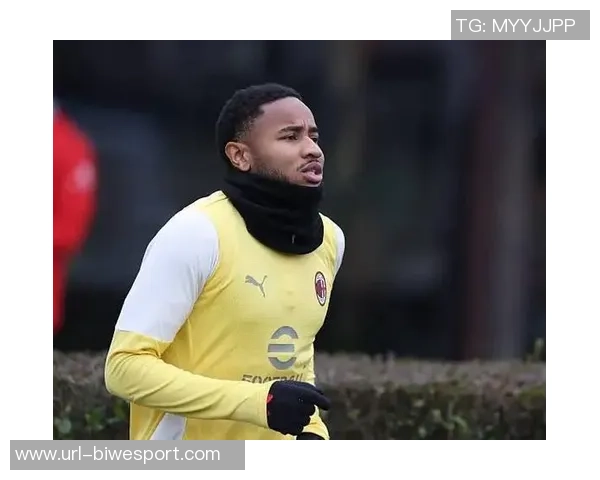 米兰明日重返训练场恩昆库莱奥加比亚迈尼昂齐回归助力球队